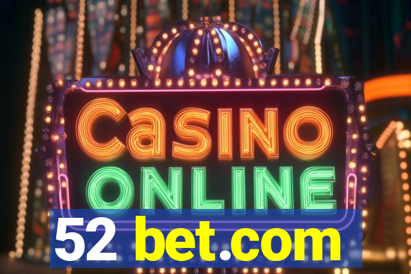 52 bet.com